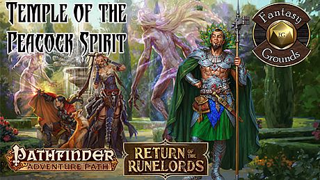 Fantasy Grounds - Pathfinder RPG - Return of the Runelords AP 4: Temple of the Peacock Spirit (PFRPG) DLC