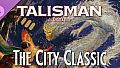 Talisman: Digital 5th Edition - The City Classic