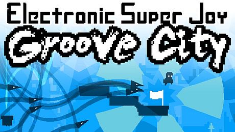 Electronic Super Joy: Groove City Game