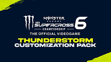 Monster Energy Supercross 6 - Customization Pack Thunderstorm DLC