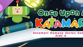 Once Upon A KATAMARI - Katamari Damacy Series Songs: Side A