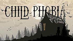 Child Phobia: Nightcoming Fears