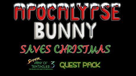 SUPER ARMY OF TENTACLES 3, XPACK II.V: Apocalypse Bunny Saves Christmas DLC