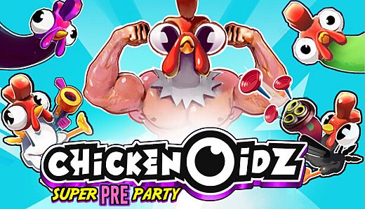 Chickenoidz Super Pre-Party