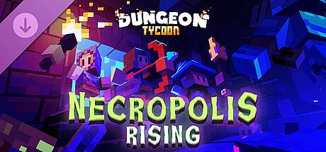 Dungeon Tycoon - Necropolis Rising DLC
