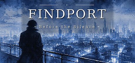 Findport: Before the Silence Game