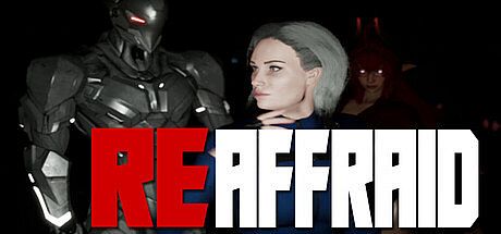 REaffraid