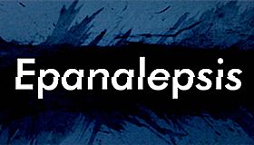The Epanalepsis Papers