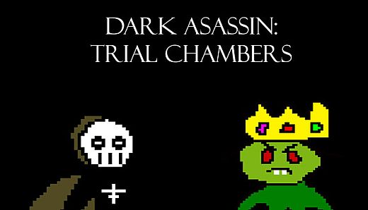Dark Assassin: Trial Chambers