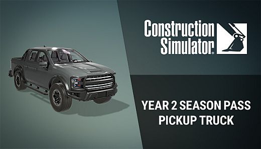 Construction Simulator - Year 2 Season Pass Pickup Truck