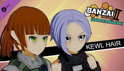 Banzai Escape 2 Subterranean - Kewl Hairs
