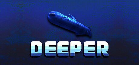 Deeper