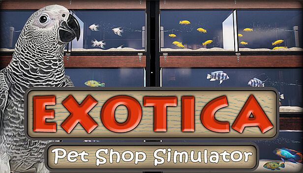 Buy Exotica: Petshop Simulator