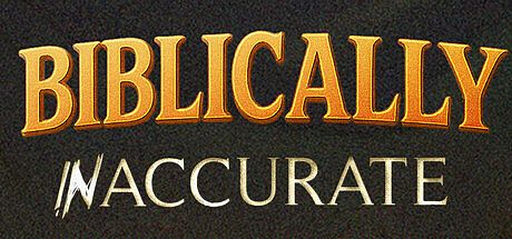 Biblically Inaccurate