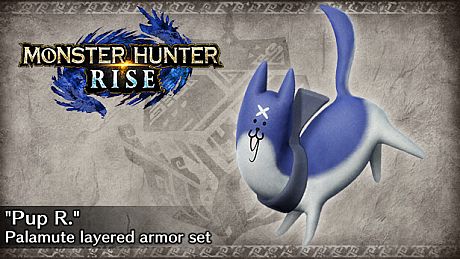 Monster Hunter Rise - "Pup R." Palamute layered armor set DLC