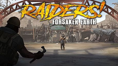 Raiders! Forsaken Earth Game