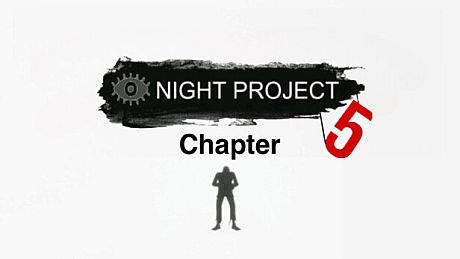 Night Project - Chapter 5 DLC