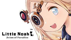 Little Noah: Scion of Paradise