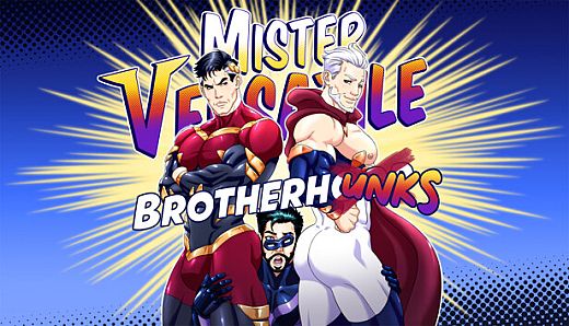 Mister Versatile: Brotherhunks Strategy Guide