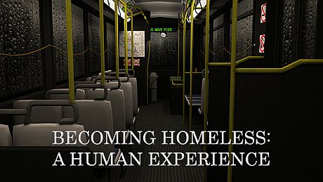 Becoming Homeless: A Human Experience Game