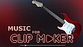 Music for Clip maker