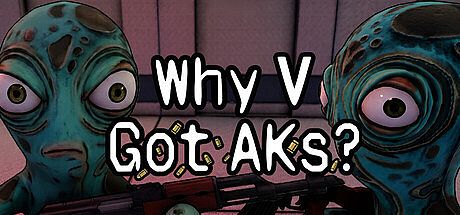 Why V Got AKs?