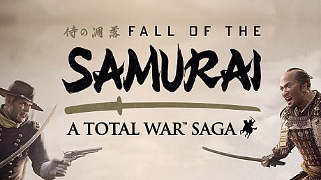A Total War Saga: FALL OF THE SAMURAI