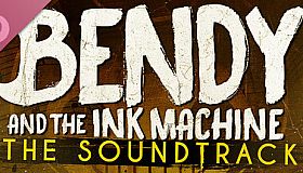 Bendy and the Ink Machine - Official Soundtrack