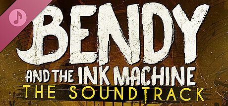 Bendy and the Ink Machine - Official Soundtrack DLC