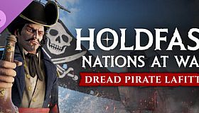 Holdfast: Age Of Sail - Dreaded Pirate Lafitte