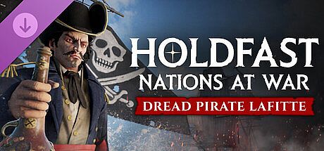 Holdfast: Age Of Sail - Dreaded Pirate Lafitte DLC