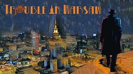 Trouble in Warsaw Game