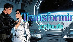 Transforming my fiancée