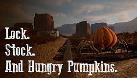 Lock. Stock. And Hungry Pumpkins.