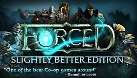FORCED: Slightly Better Edition
