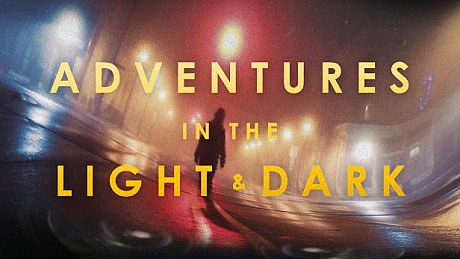 Adventures in the Light & Dark Game