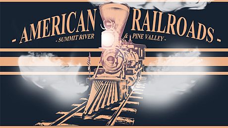 American Railroads - Summit River & Pine Valley Game