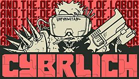 CYBRLICH and the Death Cult of Labor
