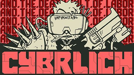 CYBRLICH and the Death Cult of Labor Game