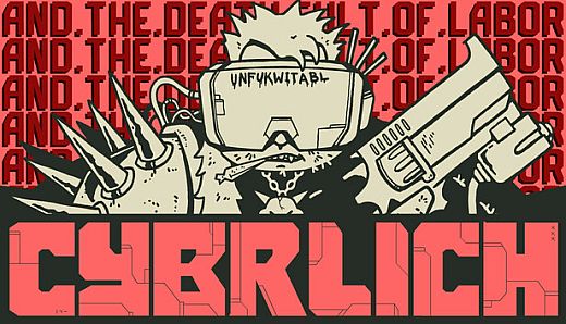 CYBRLICH and the Death Cult of Labor