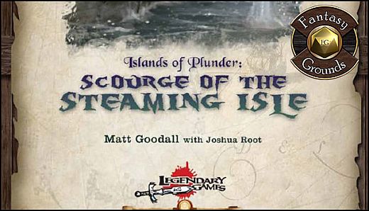 Fantasy Grounds - Islands of Plunder: Scourge of the Steaming Isle (5E)