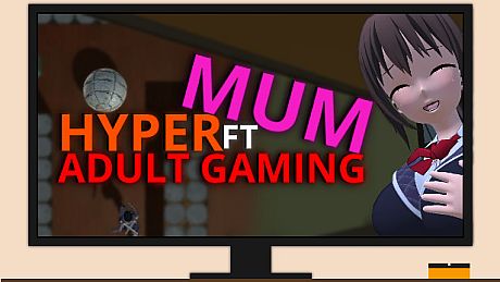 Hyper Mum Ft Adult Gaming Game