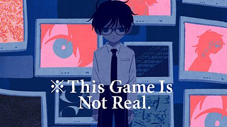 ※This Game Is Not Real. Game