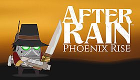 After Rain: Phoenix Rise