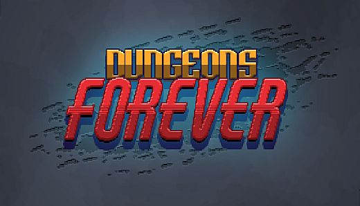Dungeons Forever