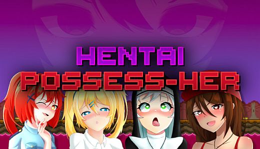Hentai Possess-Her