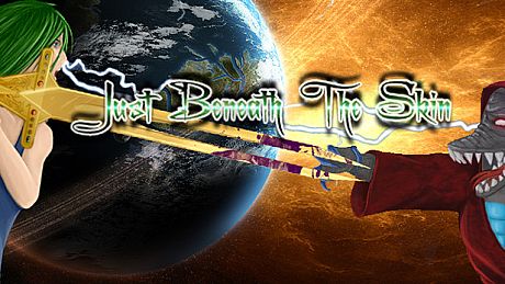 Just Beneath The Skin 2D Game