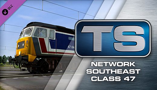 Train Simulator: Network Southeast Class 47 Loco Add-On