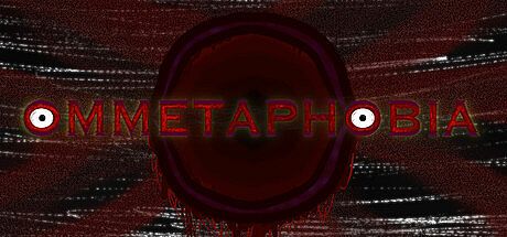 Ommetaphobia