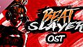 Beat Slayer Soundtrack